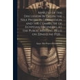 thumbnail image 1 of Minutes of the Discussion Between the Nile Projects Commission and the Committee of Egyptian Engineers. At the Public Meeting Held on 22nd June 1920 .. (Paperback), 1 of 1