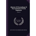 thumbnail image 1 of Minutes Of Proceedings Of The Institution Of Civil Engineers; Volume 16 Paperback 1378402901 9781378402900 Institution of Civil Engineers Great Br, 1 of 1