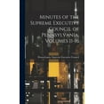thumbnail image 1 of Minutes of the Supreme Executive Council of Pennsylvania, Volumes 11-16 (Hardcover), 1 of 1