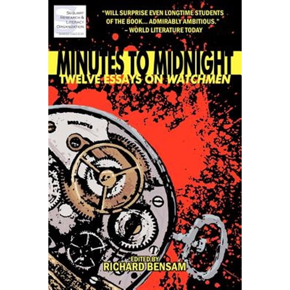 Pre-Owned Minutes to Midnight : Twelve Essays on Watchmen