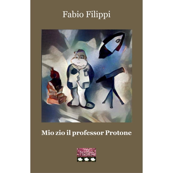 Fabio Filippi Mio zio il professor Protone (Paperback)