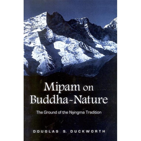 Mipam on Buddha-Nature: The Ground of the Nyingma Tradition (Hardcover)
