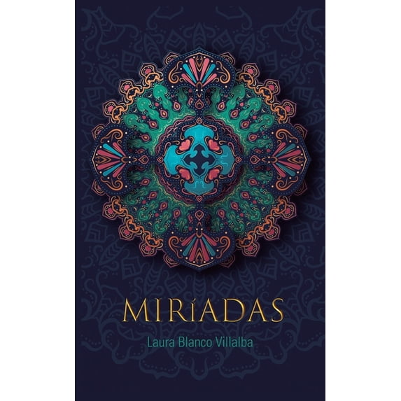 MirÃadas: 138 microrrelatos de fantasÃa, humor, surrealismo y drama, (Paperback)