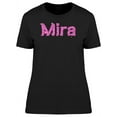 thumbnail image 1 of Mira Cool Pink Heart Name T-Shirt Women -Image by Shutterstock, Female Large, 1 of 2