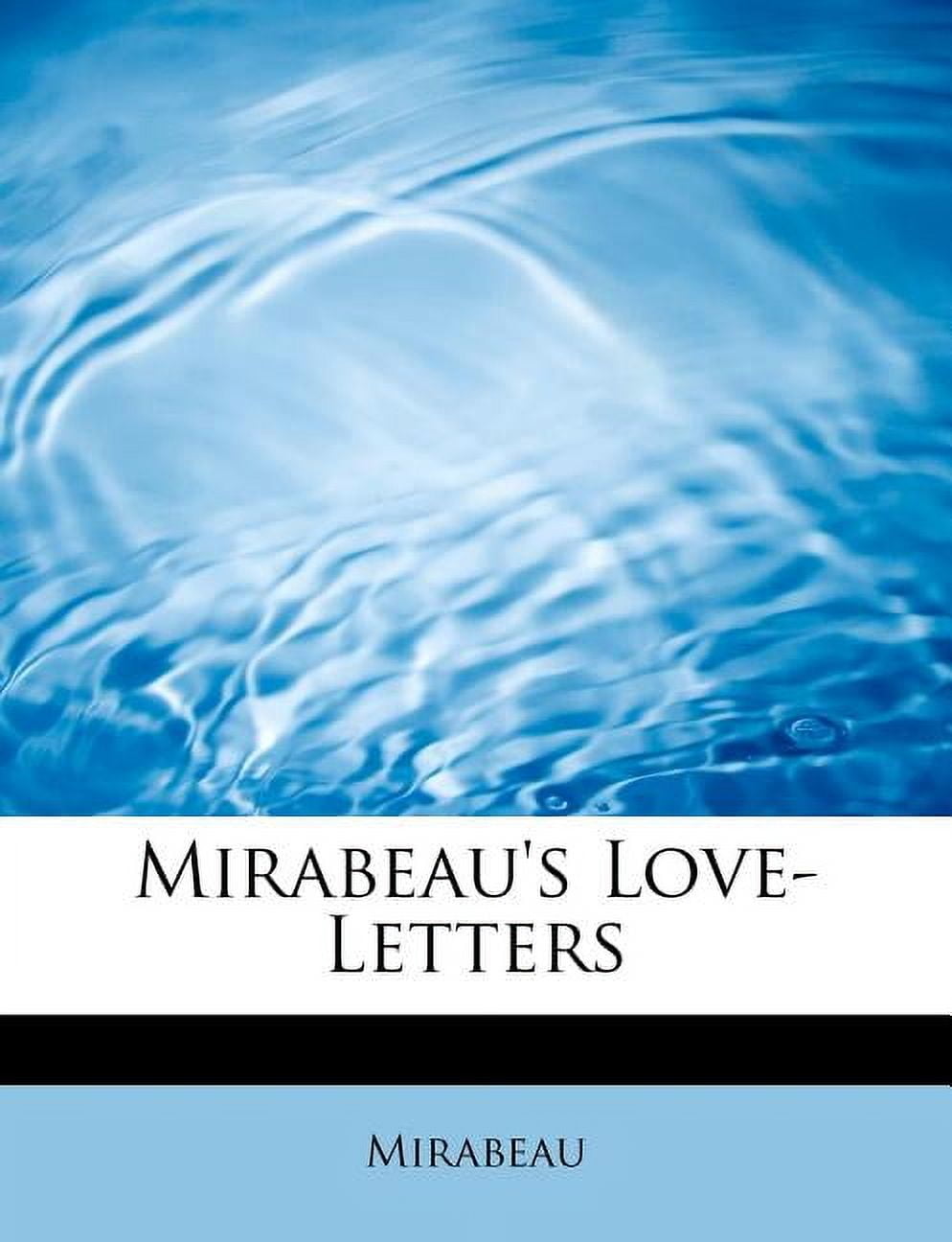 Mirabeau's Love-Letters (Paperback)