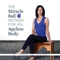 thumbnail image 1 of Miracle Ball Method The Miracle Ball Method for an Ageless Body, (Hardcover), 1 of 1