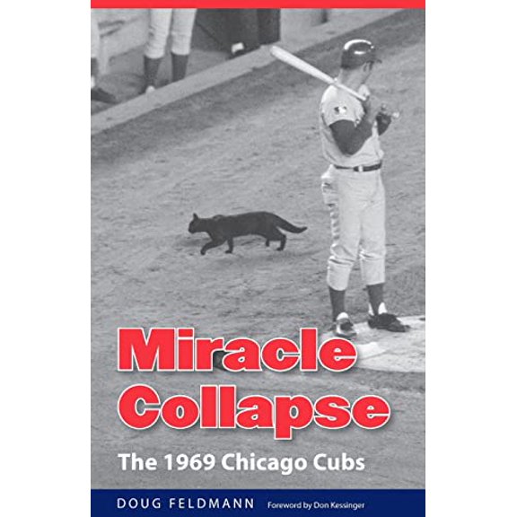 Pre-Owned Miracle Collapse : The 1969 Chicago Cubs (Paperback)