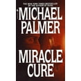 thumbnail image 1 of Pre-Owned Miracle Cure (Mass Market Paperback) 0553576623 9780553576627, 1 of 1