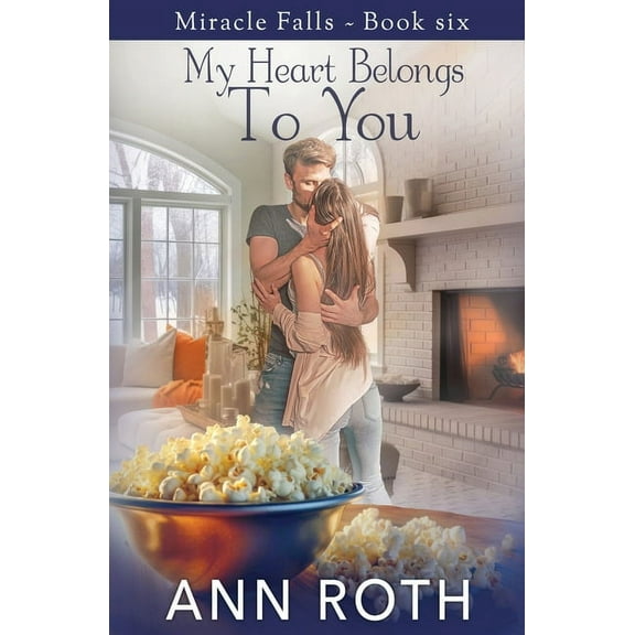 Miracle Falls My Heart Belongs to You, Book 6, (Paperback)