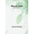 thumbnail image 1 of Miracle Gold: A Novel (Volume I), (Paperback), 1 of 1