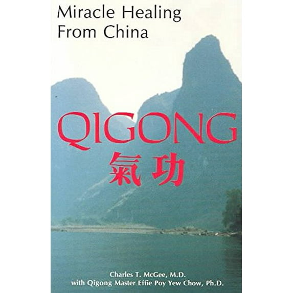 Pre-Owned Miracle Healing from China: Qigong (Paperback) 0963697951 9780963697950