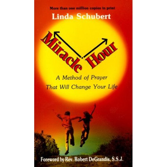 Pre-Owned Miracle Hour: A Method of Prayer That Will Change Your Life (Paperback) 0963264303 9780963264305