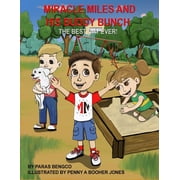 Miracle Miles and His Buddy Bunch - The Best Day Ever!, Paperback