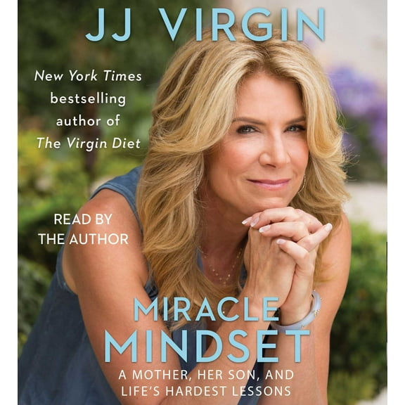 Miracle Mindset : A Mother, Her Son, and Life's Hardest Lessons (CD-Audio)