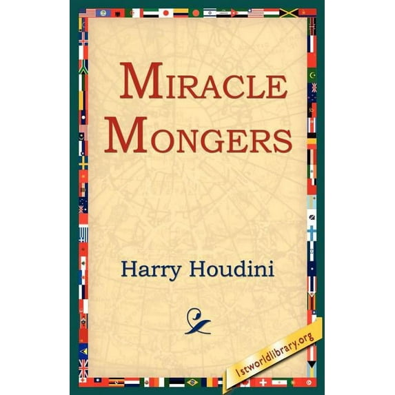 Miracle Mongers, (Paperback)