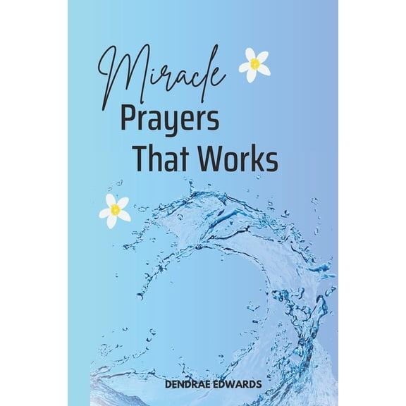 Miracle Prayer That Works, (Paperback)