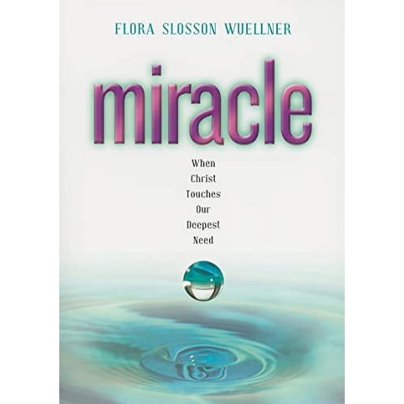 Pre-Owned Miracle: When Christ Touches Our Deepest Need (Paperback) 0835899632 9780835899635