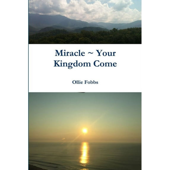 Miracle Your Kingdom Come, (Paperback)