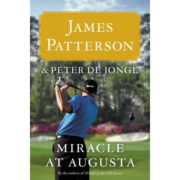 Miracle at Augusta by James Patterson (Paperback) Sports & Recreation English