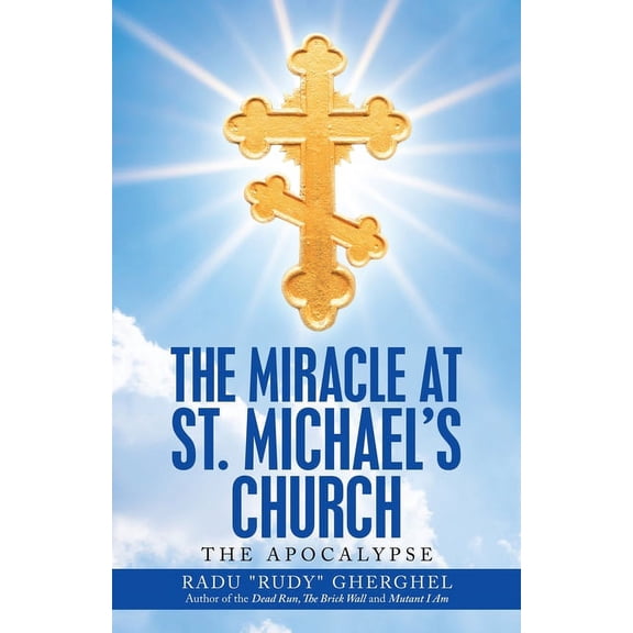The Miracle at St. Michael's Church: The Apocalypse, (Paperback)