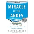 thumbnail image 1 of Pre-Owned Miracle in the Andes: 72 Days on the Mountain and My Long Trek Home (Paperback) 140009769X 9781400097692, 1 of 1