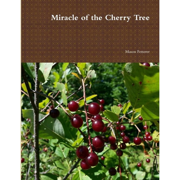 Miracle of the Cherry Tree, (Paperback)