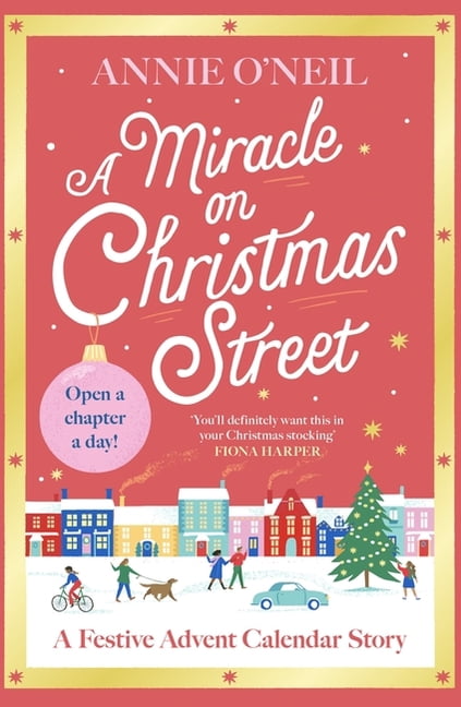 Miracle on Christmas Street: The Heartwarming Festive Romance to Curl Up with This Christmas!, (Paperback)