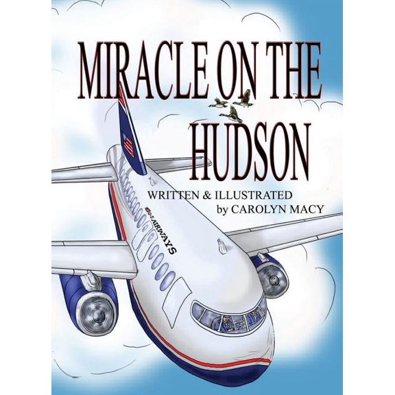 Miracle on the Hudson, (Hardcover)