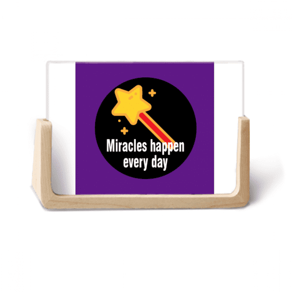 Miracles Happen Every Day Photo Wooden Photo Frame Tabletop Display