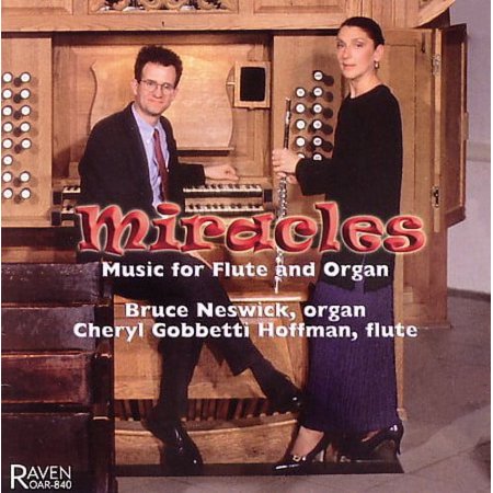Miracles: Music for Flute & Organ