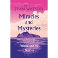 thumbnail image 1 of Miracles and Mysteries: Witnessed by Nurses, (Paperback), 1 of 1