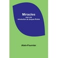 thumbnail image 1 of Miracles; avec une introduction de Jacques Rivière, (Paperback), 1 of 1
