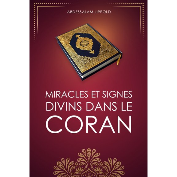 Miracles et signes divins dans le Coran, (Paperback)