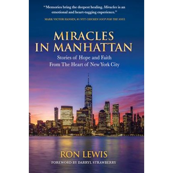 Pre-Owned Miracles in Manhattan: Stories of Hope and Faith From The Heart of New York City (Paperback) 1637921071 9781637921074