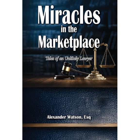 Miracles in the Marketplace, (Hardcover)