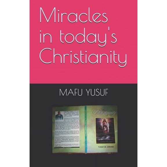 Miracles in today's Christianity, (Paperback)