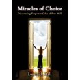 thumbnail image 1 of Miracles of Choice (Paperback), 1 of 1