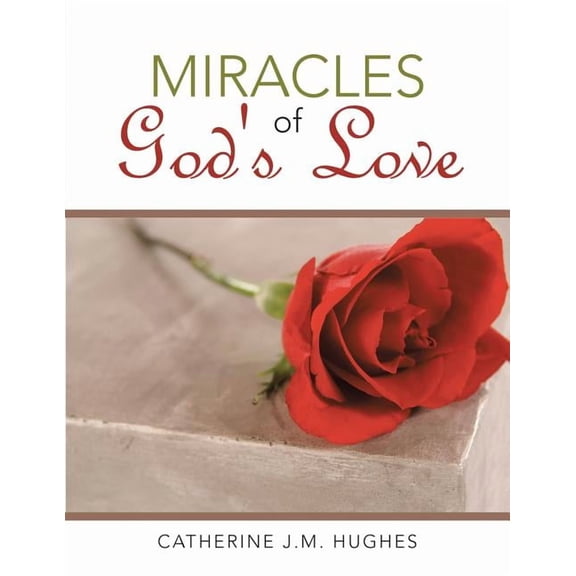 Miracles of God's Love, (Paperback)