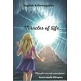 thumbnail image 1 of Miracles of Life/Milagres Da Vida: Miracles are not coincidences/Milagres nÃ£o sÃ£o coincidÃªncias, (Paperback), 1 of 1