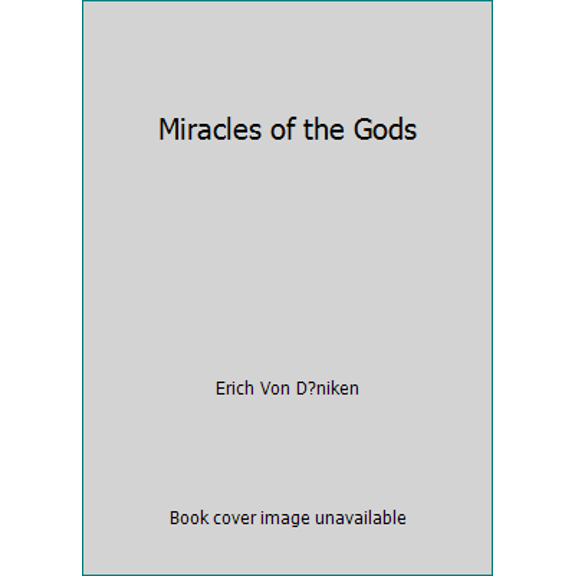 Pre-Owned Miracles of the Gods (Paperback) 0440155940 9780440155942