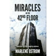 thumbnail image 1 of Miracles on the 42nd Floor: Inspiration from Lives Changed by Obedience, (Hardcover), 1 of 1