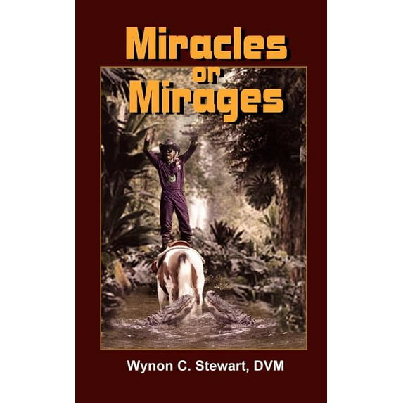Miracles or Mirages (Paperback)