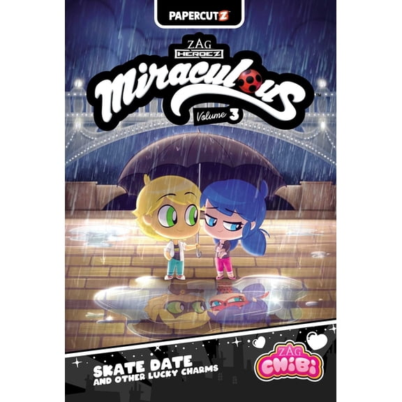 Miraculous Ladybug Chibi Miraculous Chibi Vol. 3: Skate Date and Other Lucky Charms, Book 3, (Paperback)