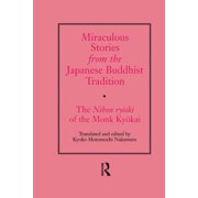 Miraculous Stories from the Japanese Buddhist Tradition The Nihon Ryoiki of the Monk Kyokai, Paperback