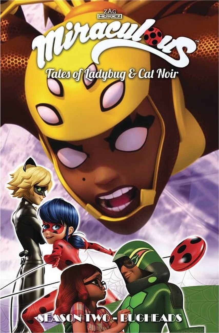 Miraculous Tales Ladybug \u0026 Cat Noir Tp S Miraculous: Tales of Ladybug and Cat Noir: Season Two - Bugheads, (Paperback)