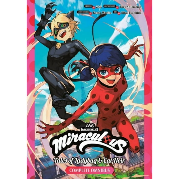 Miraculous: Tales of Ladybug & Cat N Miraculous: Tales of Ladybug & Cat Noir Complete Manga Omnibus, (Paperback)