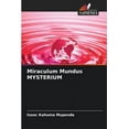 thumbnail image 1 of Miraculum Mundus MYSTERIUM (Paperback), 1 of 1