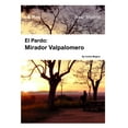 thumbnail image 1 of Mirador de Valpalomero: Near Madrid, (Hardcover), 1 of 1