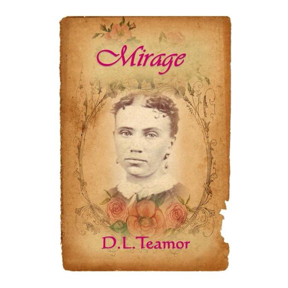 Mirage Paperback 1548930105 9781548930103 DL Teamor