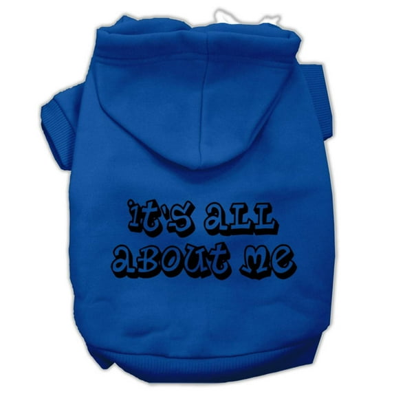 Pet Dog Cat Hoodie Screen Printed, "It's All About Me"